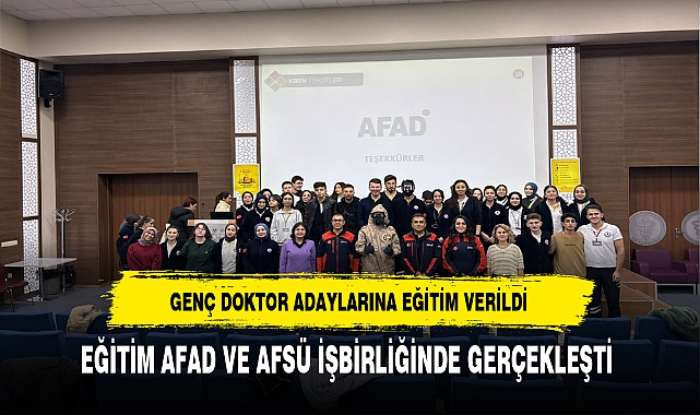 Genç Doktor Adaylarına AFAD'tan Eğitim