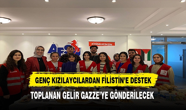 Genç Kızılaycılardan Anlamlı Kermes. Geliri Filistin'e Gönderilecek...