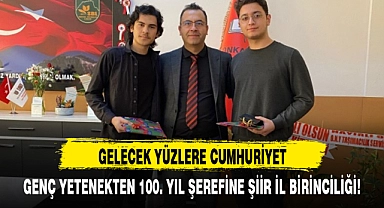 GENÇ YETENEKTEN 100. YIL ŞEREFİNE ŞİİR İL BİRİNCİLİĞİ!