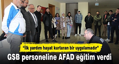 GSB personeline AFAD eğitim verdi