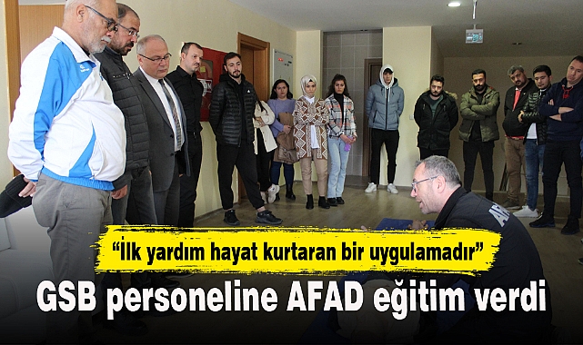 GSB personeline AFAD eğitim verdi