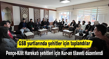 GSB yurtlarında şehitler için toplandılar
