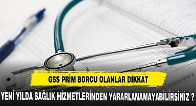 GSS PRİM BORCU OLANLAR DİKKAT 2024'TE...