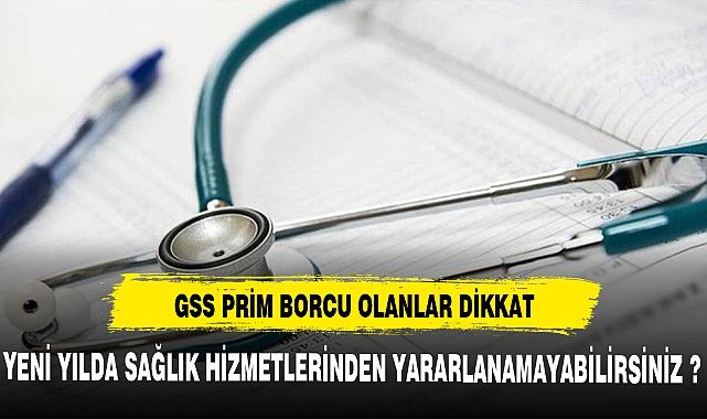 GSS PRİM BORCU OLANLAR DİKKAT 2024'TE...