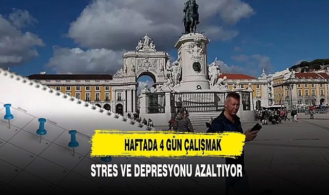 Haftada dört gün çalışmak depresyonu azaltıyor