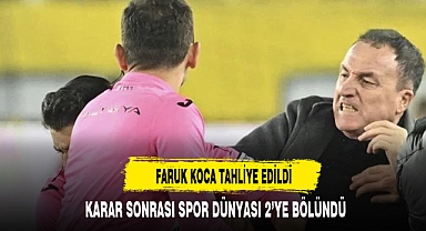 Hakeme yumruk atan Faruk Koca tahliye edildi