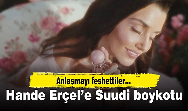 Hande Erçel'in Atatürk paylaşımı sonrası Suudi marka reklam anlaşmasını feshetti