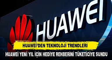 Huawei’den Teknoloji Trendleri