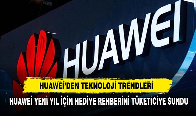 Huawei’den Teknoloji Trendleri