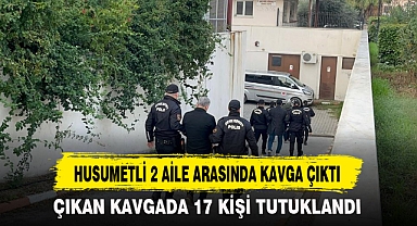 HUSUMETLİ 2 AİLE ARASINDA KAVGA ÇIKTI