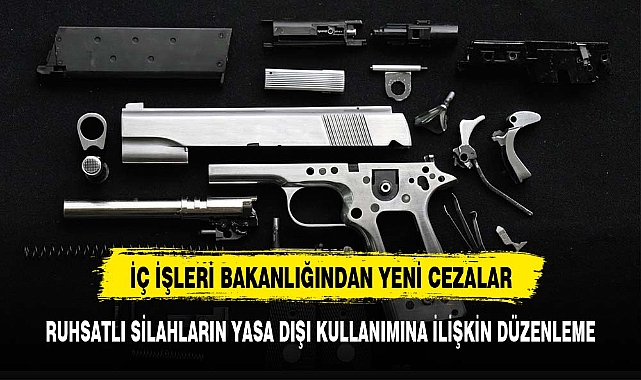 İçişleri Bakanlığı silahlar için düzenleme yapacak: Yeni yılda yeni cezalar geliyor