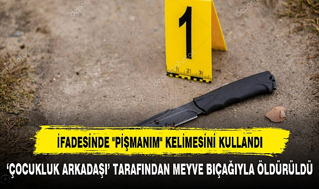 İFADESİNDE "PİŞMANIM" KELİMESİNİ KULLANDI