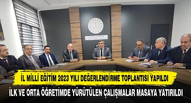 İl Milli Eğitim 2023 Yılı Değerlendirme Toplantısı Yapıldı