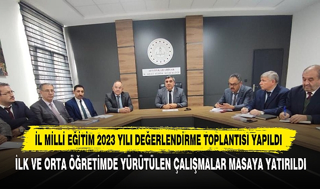 İl Milli Eğitim 2023 Yılı Değerlendirme Toplantısı Yapıldı