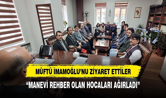 İl müftüsü İmamoğlu KYK Yurtlarında görevli hocaları ağırladı