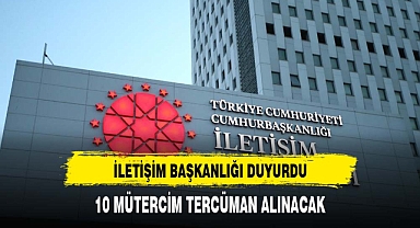 İletişim Başkanlığına 10 mütercim tercüman alınacak