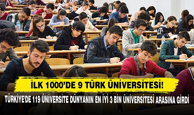 İlk 1000’de 9 Türk Üniversitesi!