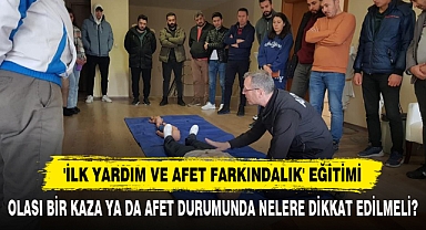 'İlk Yardım Ve Afet Farkındalık' Eğitimi