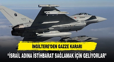 İngiltere'den flaş Gazze kararı! İsrail'e desteğe geliyor