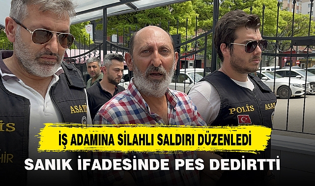 İŞ ADAMINA SİLAHLI SALDIRI DÜZENLEDİ