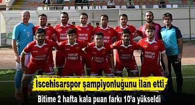 İscehisarspor şampiyonluğunu ilan etti