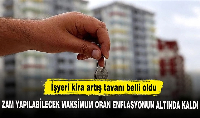 İşyeri kira artış oranı enflasyonun altında kaldı