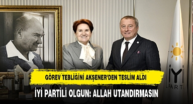 İYİ Partili Olgun'a Yeni Görevi Resmen Tebliği Edildi