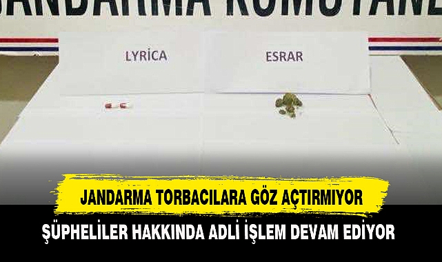 JANDARMA TORBACILARA GÖZ AÇTIRMIYOR