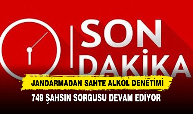 Jandarmadan Sahte Alkol Denetimi