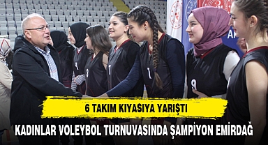 KADINLAR VOLEYBOL TURNUVASINDA ŞAMPİYON EMİRDAĞ