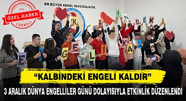 “Kalbindeki Engeli Kaldır”