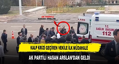 Kalp Krizi Geçiren Saadet Partisi  Vekili Hasan Bitmez'e İlk Müdahale AK Partili Hasan Arslan'dan Geldi