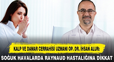 KALP VE DAMAR CERRAHİSİ UZMANI OP. DR. İHSAN ALUR: