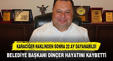 Karaciğer Naklinden Sonra 22 Ay Dayanabildi
