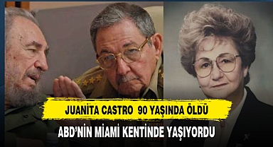 Kardeşlerine ters düşen Juanita Castro 90 yaşında öldü