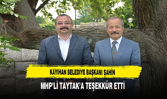 Kayıhan Belediye Başkanı Ömer Şahin MHP Afyonkarahisar Milletvekili Mehmet Taytak'a Teşekkür Etti