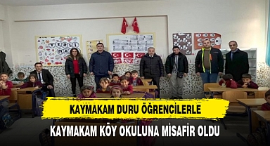 Kaymakam Duru köy okuluna konuk oldu