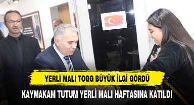 Kaymakam Tutum yerli malı haftasına katıldı