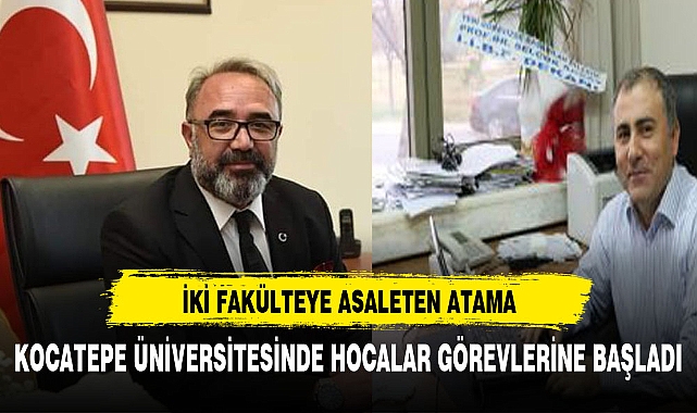Kocatepe Üniversitesi'ne iki atama yapıldı