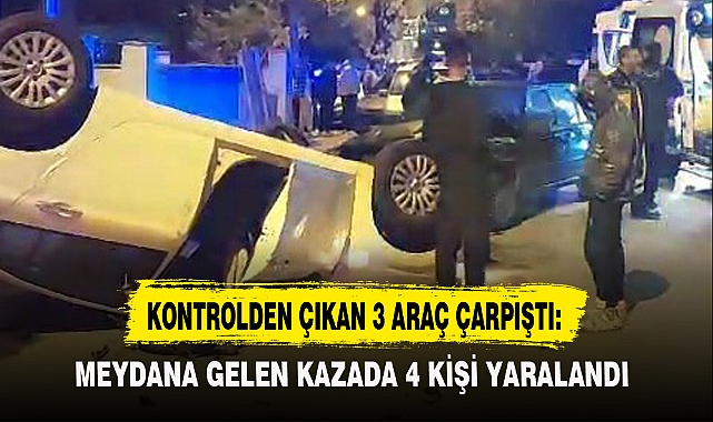 KONTROLDEN ÇIKAN 3 ARAÇ ÇARPIŞTI: