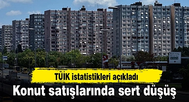 Konut satışlarında sert düşüş