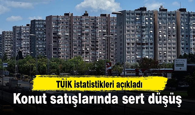 Konut satışlarında sert düşüş