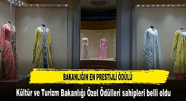 Kültür ve Turizm Bakanlığı Özel Ödülleri sahipleri belli oldu