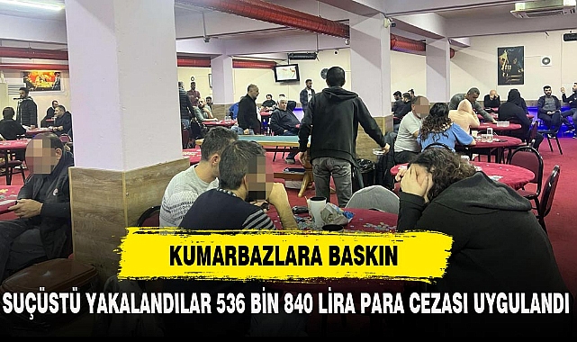 KUMARBAZLARA BASKIN