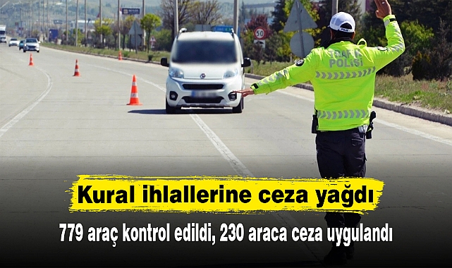 Kural ihlallerine ceza yağdı