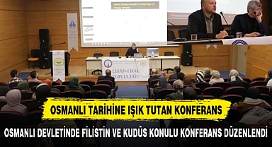 Kütahya Dumlupınar Üniversitesi'nde Osmanlı Dönemi'ne Işık tutan Konferans
