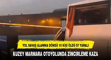 Kuzey Marmara otoyolu kan gölüne döndü 10 kişi hayatını kaybetti