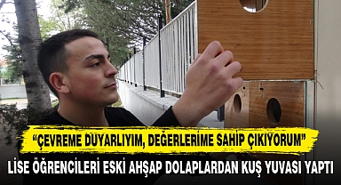 Lise Öğrencileri Eski Ahşap Dolaplardan Kuş Yuvası Yaptı