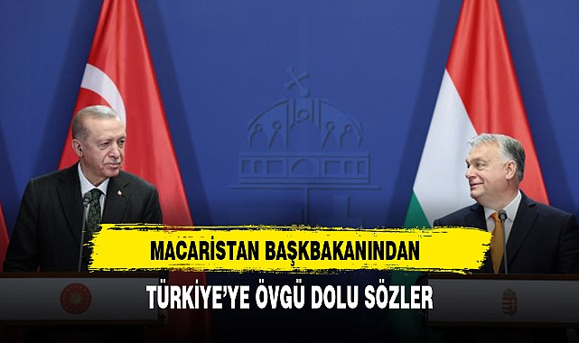 Macaristan Başbakanı Orban'dan Cumhurbaşkanı Erdoğan'a: Önümüzdeki yüzyıl sizin olacak