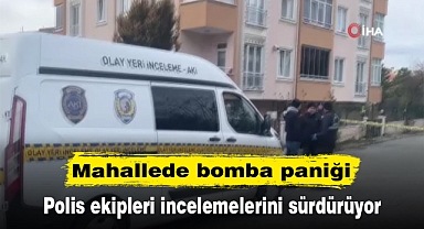 Mahallede bomba paniği